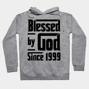 Blessed By God Since 1999 24th Birthday Hoodie